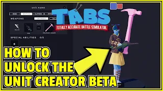 How to unlock the Unit Creator BETA in TABS | Totally Accurate Battle Simulator