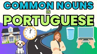 100 Most Common Nouns in Portuguese