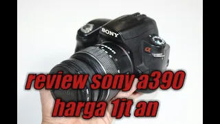 Review kamera dslr 1jt an sony a390 kit 18-55mm