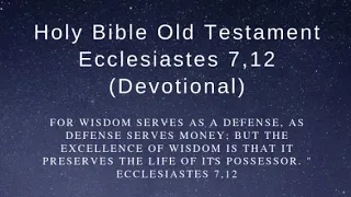 Holy Bible Old Testament Ecclesiastes 7,12 (Devotional)