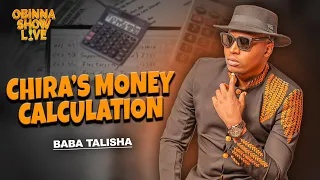 OBINNA SHOW LIVE: CHIRA'S MONEY CALCULATION - Baba Talisha