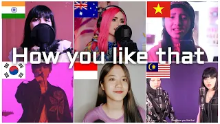 Who sang it better- How you like that ( India, Australia, Vietnam, Korea, Indonesia, Malaysia) black