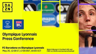 OLYMPIQUE LYONNAIS PRESS CONFERENCE | UEFA WOMEN'S CHAMPIONS LEAGUE FINAL 2024 LIVESTREAM