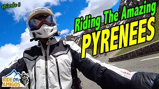 Motorcycle Riding The Amazing PYRENEES (Part 3) Lourdes, Laruns, Berdún, Col du Pourtalet, Pamplona