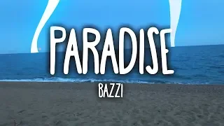 Bazzi - Paradise (Clean - Lyrics)