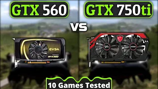 GTX 560 vs GTX 750 Ti | 10 Games Tested