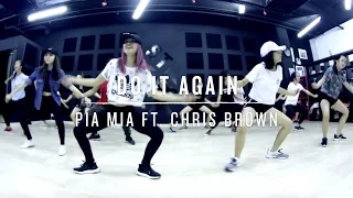 Do It Again (Pia Mia ft. Chris Brown) | Step Choreography