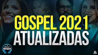 Louvores e Adoração 2020/2021 - As Melhores Músicas Gospel Mais Tocadas 2021 - top hinos 2021