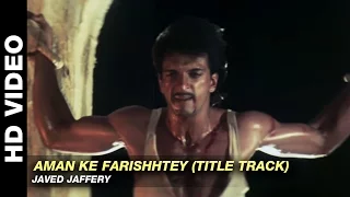 Aman Ke Farishhtey - Title Track | Javed Jaffery | Dev Anand & Roopa Ganguly