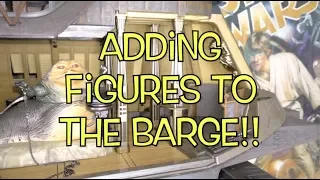 Adding Star Wars Figures To Jabba's Sail Barge