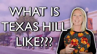 Living In Texas Hill Country And What To Expect!