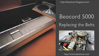 Beocord 5000: Replacing the Belts