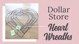Dollar Store Heart Wreaths - 3 Different Styles