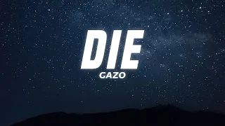 GAZO - DIE (Paroles/Lyrics)