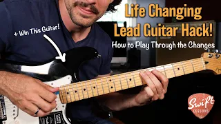 Life Changing Lead Guitar Hack - How to Play Through the Changes!