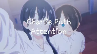 Charlie Puth - Attention (Lyrics x AMV)