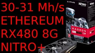 30-31 MH/s RX480 8G AMD Sapphire Nitro+ Bios Mod Ethereum Mining XFX MSI Monero