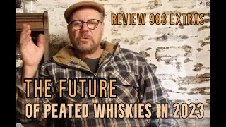 ralfy review 988 Extras - The future of Peated whiskies.