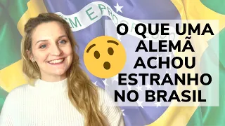 O que achei estranho no Brasil | gringa alemã 🇩🇪