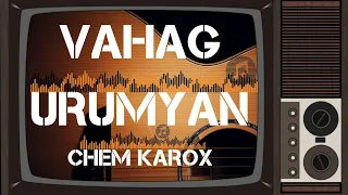VAHAG URUMYAN & IRINA RUZA - CHEM KAROX🔥Official Music Video🔥