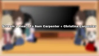 Scream React To || Sam Carpenter || + Christina Carpenter