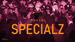 Jujutsu Kaisen Season 2 Opening 2 Full『King Gnu - SPECIALZ』(lyrics)