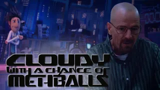 Cloudy with a Chance Of Methballs