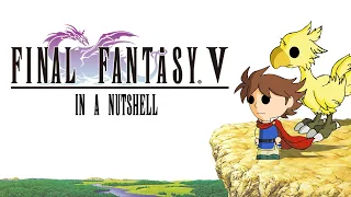 Final Fantasy V In a Nutshell! (Animated Parody) RE-RELEASE