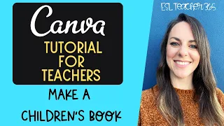 Canva Tutorial for Teachers | How to Make A Childrens Book
