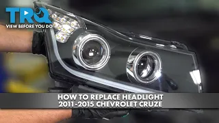 How to Replace Headlight 2011-2015 Chevrolet Cruze