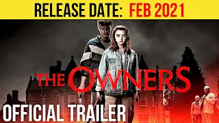 The Owners Official Trailer #2 (FEB 2021) Maisie Williams, Thriller Movie HD