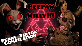 FUNNY!!! Burntrap (Peepaw Willy) TikTok Compilation!! || FNAF Security Breach || William Afton