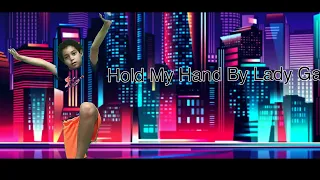 Hold My Hand ( From Motion Pictures Top Gun : Maverick ) by Lady Gaga Just Dance Fanmade by JDJ