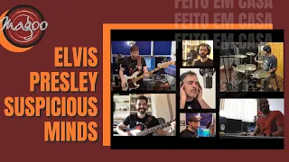 Banda Magoo - Suspicious Minds (cover) [Elvis Presley] [Projeto "Feito em Casa"]