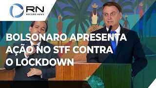 Bolsonaro apresenta ação no STF contra o lockdown