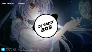 Dj Sabix203 - Smile Butterfly Remix