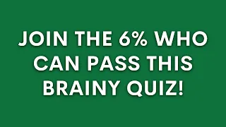 This Quiz Stumps 94% of Sharp Minds – Will You Prevail?