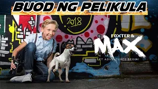 Buod ng Pelikula - Foxter and Max (2019)