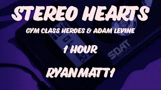 Stereo Hearts 1 hour (Gym Class Heroes & Adam Levine) + Lyrics - Music to study to