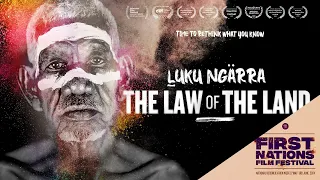 Ḻuku Ngärra The Law of the Land - Official Trailer 1 - The First Nations Film Festival 2024