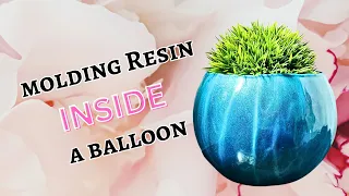 Must See - Molding Resin INSIDE a Balloon