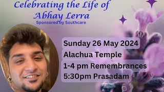 Celebrating The Life of Abhay Lerra