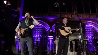 The High Kings - Leaving of Liverpool - Union Chapel 2016
