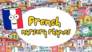 🇫🇷 French Nursery Rhymes | Children's songs | Learn numbers, colours, greetings and the alphabet