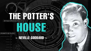 The Potter's House - Neville Goddard
