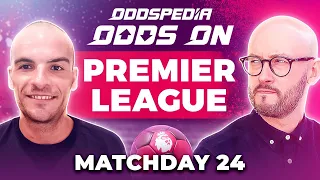 Odds On: Premier League Matchday 24 - Free Football Betting Tips, Picks & Predictions