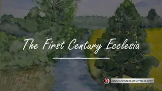 The First Century Ecclesia