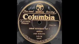 "Cuban Rhapsody" composed and played by Cuban pianist José Echániz 1905-1969.  Recorded in 1928.