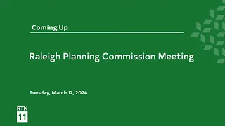 Raleigh Planning Commission - March 12,  2024