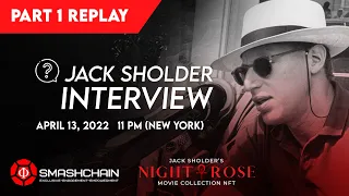 Jack Sholder Interview (Part 1) - Night Rose - SmashChain